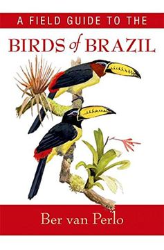 portada A Field Guide to the Birds of Brazil (en Inglés)