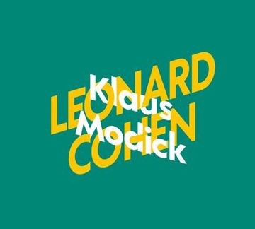 portada Klaus Modick Über Leonard Cohen: Gelesen von Klaus Modick (Dr. ), Ungekürzte Lesung, 2 Cds, Kiwi Musikbibliothek 5