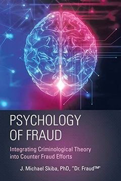 portada Psychology of Fraud: Integrating Criminological Theory Into Counter Fraud Efforts (en Inglés)