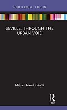 portada Seville: Through the Urban Void (in English)