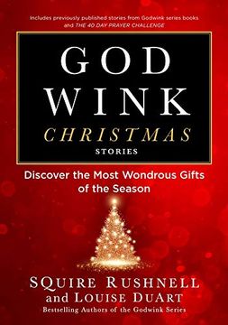 portada Godwink Christmas Stories: Discover the Most Wondrous Gifts of the Season (The Godwink Series) (en Inglés)