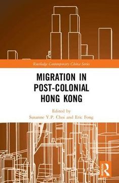 portada Migration in Post-Colonial Hong Kong (en Inglés)