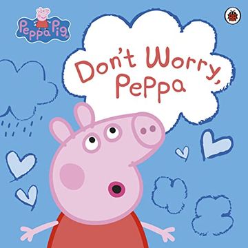 portada Peppa Pig: Don'T Worry, Peppa 