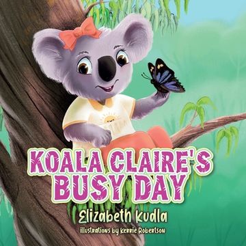 portada Koala Claire's Busy Day (en Inglés)