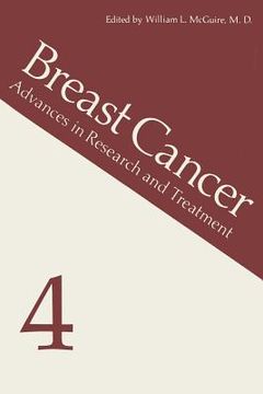portada Breast Cancer 4: Advances in Research and Treatment (en Inglés)