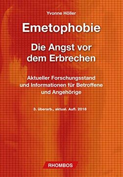 Libro Emetophobie? Die Angst vor dem Erbrechen: Psychologie, Aktueller  Forschungsstand und Hilfe zur Selbs De Yvonne Höller - Buscalibre