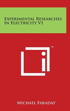 portada Experimental Researches In Electricity V1 (en Inglés)