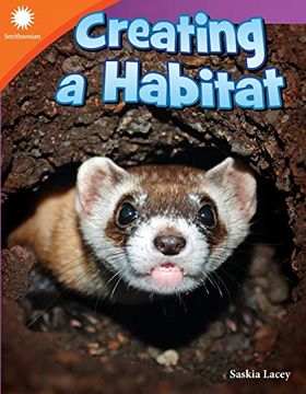 portada Creating a Habitat (Smithsonian: Informational Text) (en Inglés)