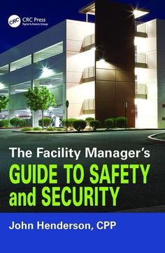 portada The Facility Manager's Guide to Safety and Security (in English)