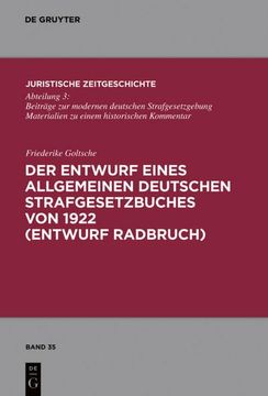 portada Der Entwurf Eines Allgemeinen Deutschen Strafgesetzbuches von 1922 (Entwurf Radbruch) (in German)