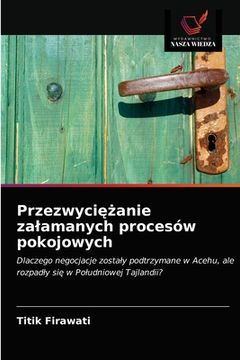 portada Przezwyciężanie zalamanych procesów pokojowych (en Polaco)