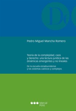 portada Teoría de la Complejidad, Caos y Derecho: Una Lectura Jurídica de las Dinámicas Emergentes y no Lineales (in Spanish)