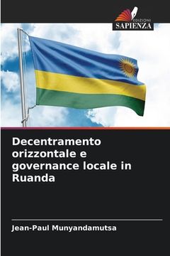 portada Decentramento orizzontale e governance locale in Ruanda (in Italian)