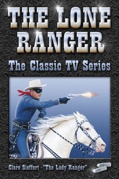 portada The Lone Ranger (The Classic tv Series) (en Inglés)
