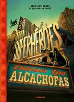 portada Los superhéroes odian las alcachofas