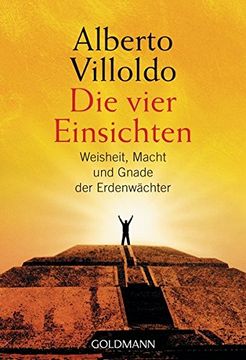 portada Die Vier Einsichten: Weisheit, Macht und Gnade der Erdenwächter (in German)