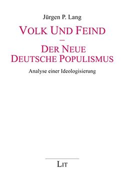 portada Volk und Feind - der Neue Deutsche Populismus: Analyse Einer Ideologisierung (en Alemán)
