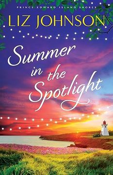 portada Summer in the Spotlight (Prince Edward Island Shores) (in English)