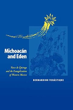 portada Michoacan and Eden: Vasco de Quiroga and the Evangelization of Western Mexico (en Inglés)