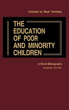 portada The Education of Poor and Minority Children: A World Bibliography; Supplement, 1979-1985 (in English)