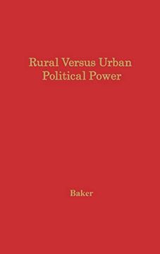 portada Rural Versus Urban Political Power: The Nature and Consequences of Unbalanced Representation (en Inglés)