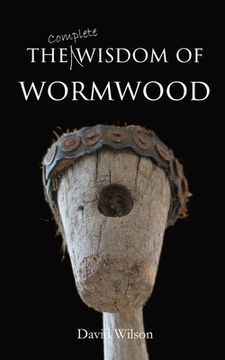 portada The Wisdom of Wormwood (en Inglés)