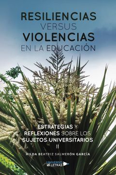 portada Resiliencias Versus Violencias En La Educación: Estrategias Y Reflexiones Sobre Los Sujetos Universitarios Ii (spanish Edition)