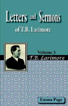 portada letters and sermons of t.b. larimore vol. 3 (in English)