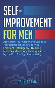 portada Self-Improvement for Men: Accelerate Your Career and Optimize Your Relationships by applying Emotional Intelligence, Thinking Models and Memory 