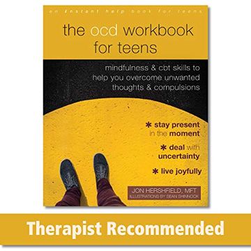 portada The ocd Workbook for Teens: Mindfulness and cbt Skills to Help you Overcome Unwanted Thoughts and Compulsions (in English)