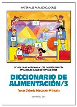 portada Diccionario de Alimentación 3: Tercer Ciclo de Educación Primaria (Materiales Para Educadores) (in Spanish)