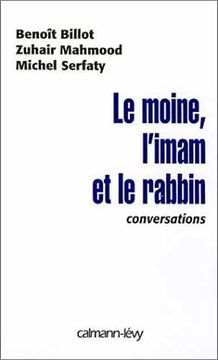 portada Le Moine, L'imam et le Rabin: Conversation