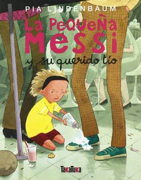 portada La Pequeña Messi y su Querido tío (Takatuka Albumes) (in Spanish)