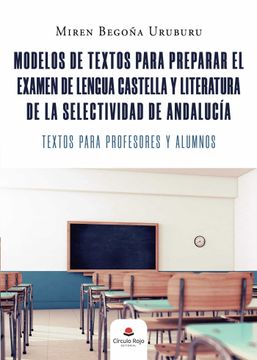 portada Modelos de Textos Para Preparar el Examen de Lengua Castellana y Literatura de la Selectividad de Andalucia (in Spanish)