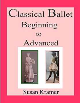 portada Classical Ballet Beginning to Advanced (en Inglés)
