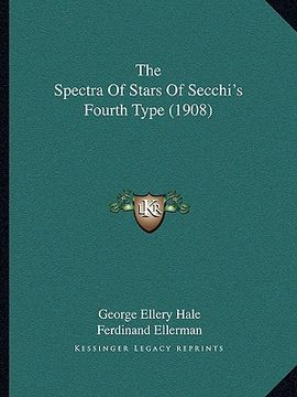portada the spectra of stars of secchi's fourth type (1908)