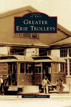 portada Greater Erie Trolleys (en Inglés)