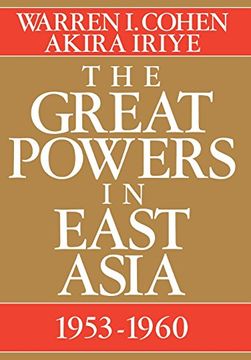 portada The Great Powers in East Asia: 1953-1960 (en Inglés)