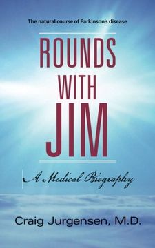 portada Rounds with Jim: A Medical Biography