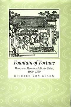 portada Fountain of Fortune: Money and Monetary Policy in China, 1000-1700 
