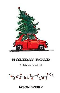 portada Holiday Road: A Christmas Devotional (en Inglés)