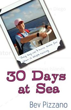 portada 30 days at sea: they say we'll have some fun when it stops raining (en Inglés)