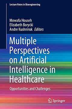 portada Multiple Perspectives on Artificial Intelligence in Healthcare: Opportunities and Challenges (in English)