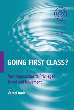 portada Going First Class? New Approaches to Privileged Travel and Movement (Easa Series) (en Inglés)