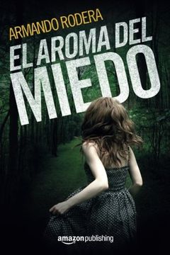 portada El aroma del miedo (Spanish Edition)