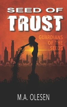 portada Seed of Trust: A dystopian science fantasy novella