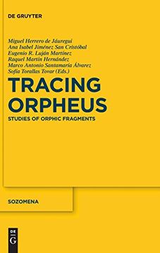 portada Tracing Orpheus soz 10 (Sozomena: Studies in the Recovery of Ancient Texts) (en Inglés)