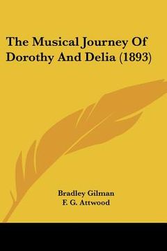 portada the musical journey of dorothy and delia (1893) (en Inglés)