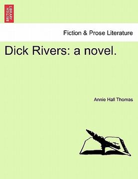 portada dick rivers: a novel. (in English)