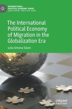 portada The International Political Economy of Migration in the Globalization Era (en Inglés)